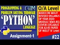 22 Chapter - 6 Python Assignment Programs Programs O Level A Level GIITM