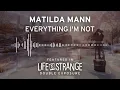 Lagu 'Everything I'm Not' by Matilda Mann - Life is Strange: Double Exposure