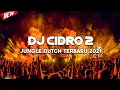 DJ CIDRO 2 -  JUNGLE DUTCH VIRAL TERBARU 2021 FULL POWER BASS [ TIK TOK SONG ]