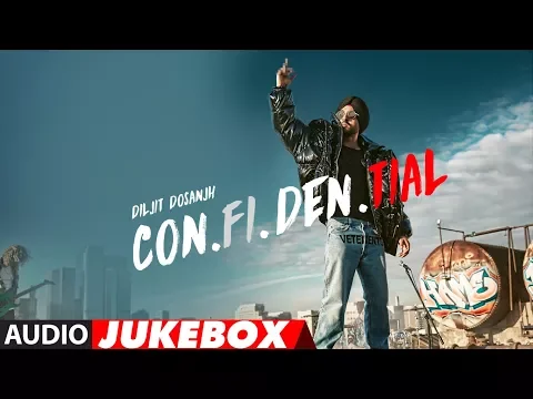 Download MP3 Full Album: CON.FI.DEN.TIAL | Diljit Dosanjh | Audio Jukebox | Latest Songs 2018