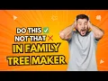 Family Tree Maker Tips for Beginners Experts Do s and Don ts
