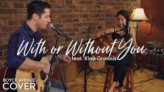 Download With Or Without You - U2 (Boyce Avenue feat. Kina Grannis acoustic cover) on Spotify \u0026 Apple MP3