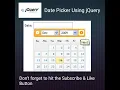 Complete Custom Date Picker Using Jquery For Beginners