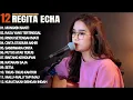 Download Lagu REGITA ECHA FULL ALBUM - MUNGKIN NANTI | LAGU GALAU VIRAL 2025