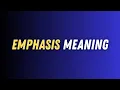 Emphasis Meaning in English Emphasis Word Explained with Easy Examples