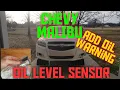 How to replace the oil level sensor on 2013 Chevy Malibu engine oil low warning fix