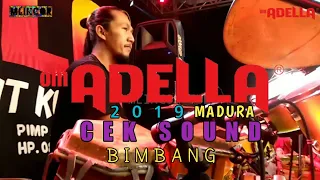bimbang cek sound om adella terbaru 2019 live madura