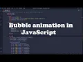 Bubble animation in JavaScript