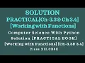 Practical Book Solution Chapter 3 3 3 4 Working with Functions Comp Sc Python Class12 CBSE