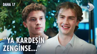 Teoman: Fakir abi istemem! | Daha 17 13. Bölüm @kanald
