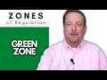 Zones of Regulations The Green Zone