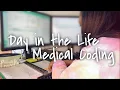 Day in the Life of a Medical Coder Working from Home