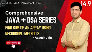 14 9 Recursion Sum of array using recursion - Method 2 Java and DSA