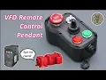 Making a custom VFD remote control pendant