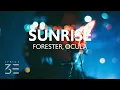 Download Lagu Forester, OCULA - Sunrise (feat. Madeline Megery) [Lyrics]
