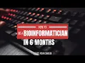 6-Month Bioinformatics Program Launch Online Offline Training Full Course Overview