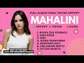 Download Lagu MAHALINI FULL ALBUM FABULA | LAGU MAHALINI PALING VIRAL FULL LIRIK TERBARU 2025 VIRAL TIKTOK TREND