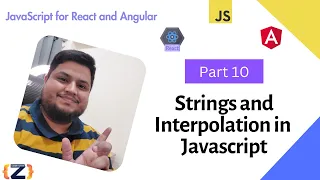 JavaScript Strings and Interpolation Complete Guide Part 10 JavaScript for React Angular