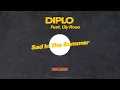 Diplo, Lily Rose - Sad in the Summer (MAKJ Remix - Official Audio) ft. Lily Rose