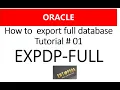 Data Pump expdp - How to Export full database using expdp Oracle DBA tutorial of expdp