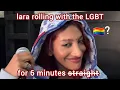 lara raj rolling with the lgbt for 6 minutes