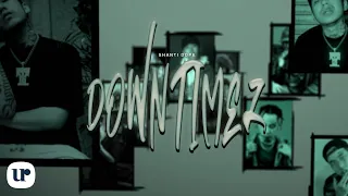 Shanti Dope Down Timez Official Lyric Video 