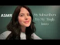 Download Lagu ASMR My Subscribers Try My Tingly Intro✨