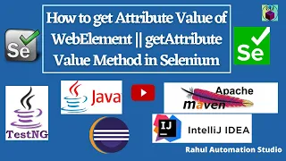 getAttribute Method in Selenium Fetch Attribute Value from WebElement Selenium WebDriver