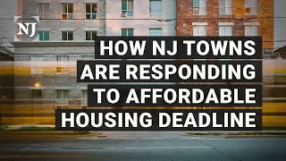 Historic milestone as NJ towns submit affordable housing plans