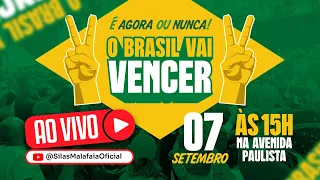 MANIFESTAÇÃO PACÍFICA - É AGORA OU NUNCA, O BRASIL VAI VENCER | 07/09/2026