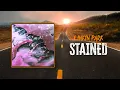 Download Lagu Linkin Park - Stained | Lyrics