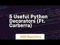 5 useful python decorators ft carberra