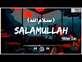 Download Lagu Maher Zain - Salamullah|ماهر زين - سلام الله|Slowed and Reverb