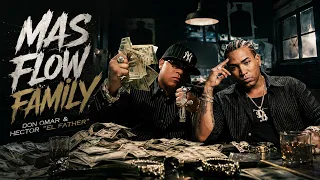 Don Omar x Hector "El Father" - MAS FLOW FAMILY (Visualizer)