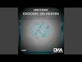Download Lagu Knouckin' on Heaven (Christian Monique Remix)
