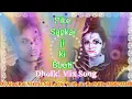 Lagu ok Shankar g ki booti bhole baba special song DJ Ajay Raj bhaiya ji sarkara berailly up
