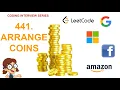 Arrange Coins Leetcode 441 Amazon Google Facebook interview question