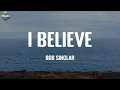Download Lagu I Believe - Bob Sinclar / Lyric Video