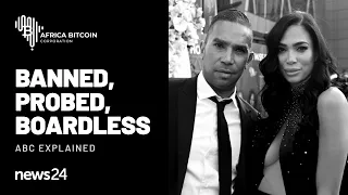 Banned, Probed, Boardless: Unpacking the drama at Africa Bitcoin Corporation | News24