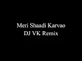 Download Lagu meri shadi karwa do dj song
