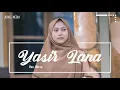 Download Lagu Yasir Lana ( risa solihah ) - Cover By Mirza