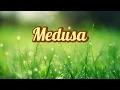 Medusa - Cameron whitcomb (Lyrics) .