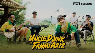 Uncle Djink Ft Fahmi Aziz - La La La (Live Session)