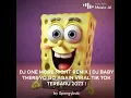 Download Lagu Dj one more night x dj baby there you go again versi SpongeBob SquarePants