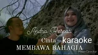 Download karaoke Cinta membawa bahagia - Andra Respati fead Gisma Wandira lirik ( official musik vidio) MP3