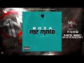 Boza - Me Mato | Audio Oficial