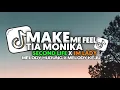 Download Lagu DJ OLD MAKE ME FEEL X MELODY KEJU X TIA MONIKA X SECOND LIFE X IM LADY FULL SONG DJ Vel Bass