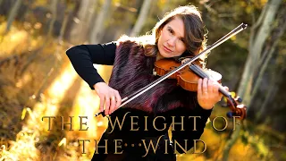 The Weight of the Wind (Original Violin Song) Taylor Davis