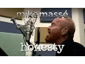 Download Lagu Honesty (acoustic Billy Joel cover) - Mike Masse
