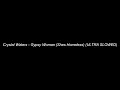 Download Lagu -Crystal Waters - Gypsy Woman (Shes Homeless) (ULTRA SLOWED)
